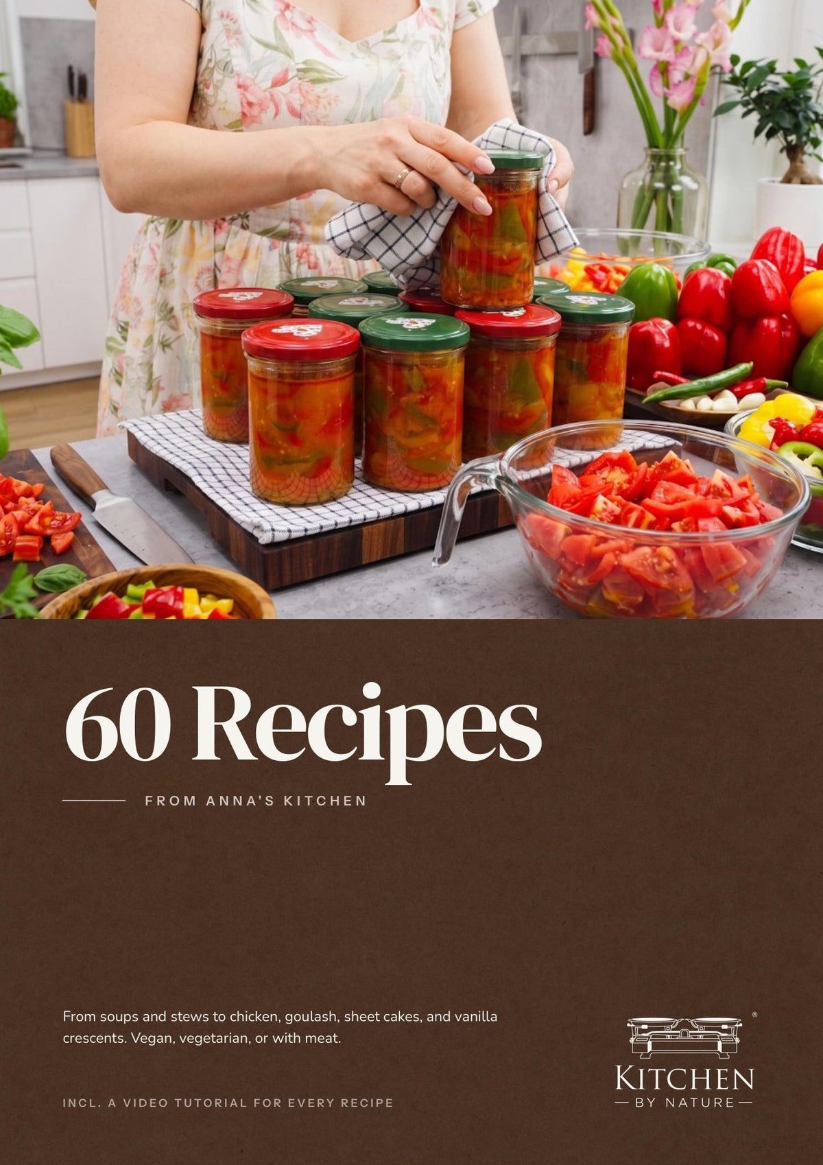 Recipe Book “60 Recipes. From Anna’s Kitchen” by Kitchen by Nature